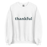 Thankful Adult Unisex Sweatshirt